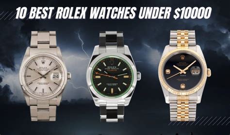 rolex 10000|rolex under 1000.